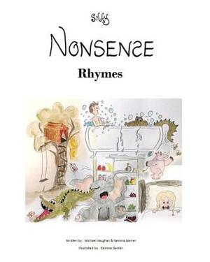 Silly Nonsense Rhymes by Michael Vaughan, Gemma Garner