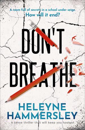 Don't Breathe by Heleyne Hammersley