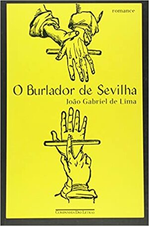 O Burlador De Sevilha by João Gabriel De Lima, Tirso de Molina