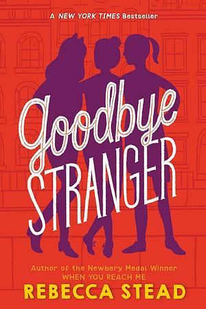 Goodbye Stranger by Rebecca Stead