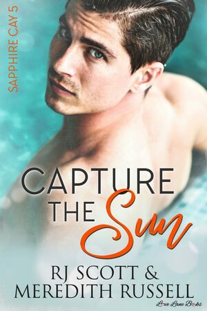 Capture The Sun by Meredith Russell, RJ Scott