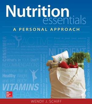 Combo: Nutrition Essentials: A Personal Approach with Connect Access Card by Wendy J. Schiff