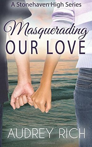 Masquerading Our Love by Audrey Rich