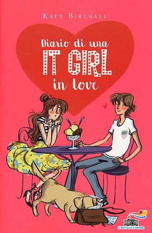 Diario di una It Girl in love by Katy Birchall