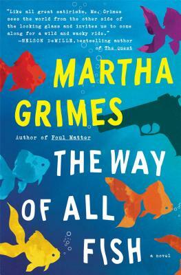 The Way of All Fish by Martha Grimes