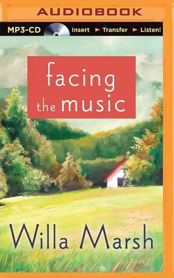 Facing the Music by Willa Marsh