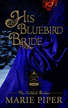 His Bluebird Bride by Marie Piper