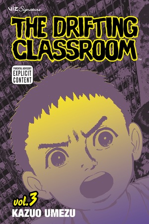 The Drifting Classroom, Vol. 3 by Kazuo Umezu (Umezz)