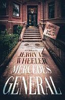 Mercedes General: Stories by Jerry L. Wheeler