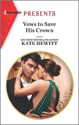 Vows to Save His Crown by Kate Hewitt