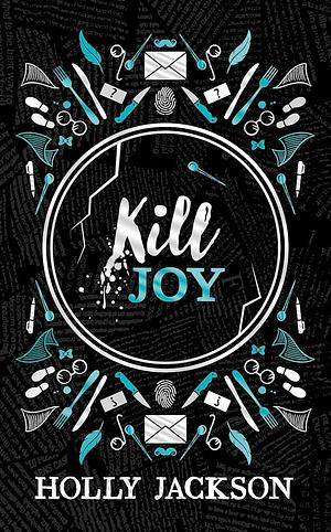 Kill Joy by Holly Jackson