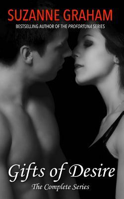 Gifts of Desire: The Complete Series by Suzanne Graham