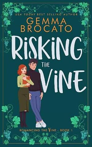 Risking the Vine by Gemma Brocato