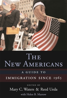 The New Americans: A Guide to Immigration Since 1965 by 