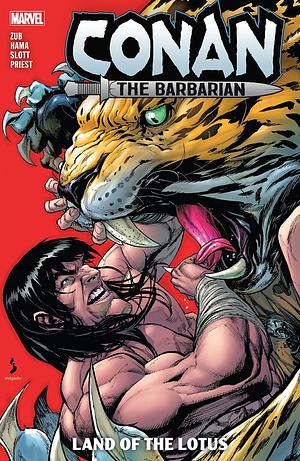 Conan the Barbarian by Jim Zub, Vol. 2: Land of the Lotus by Christopher Priest, Larry Hama, Jim Zub, Jim Zub