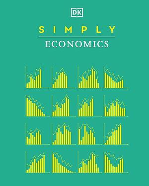 Simply Economics by D.K. Publishing