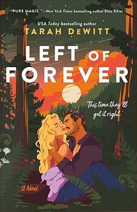 Left of Forever by Tarah DeWitt