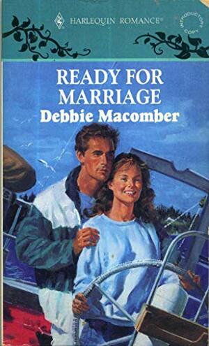 Ready For Marriage by Debbie Macomber