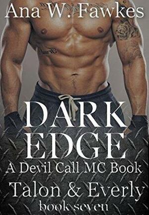 Dark Edge by Ana W. Fawkes