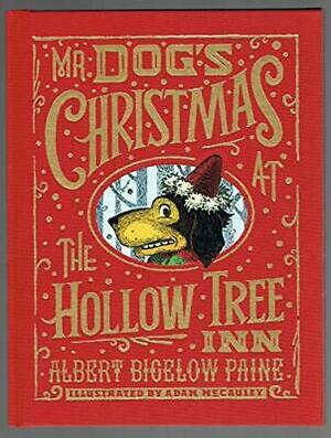 Mr. Dog's Christmas at the Hollow Tree Inn by Albert Bigelow Paine