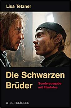 Die Schwarzen Brüder: Erlebnisse und Abenteuer eines kleinen Tessiners. Sonderausgabe mit Filmfotos by Kurt Held, Lisa Tetzner