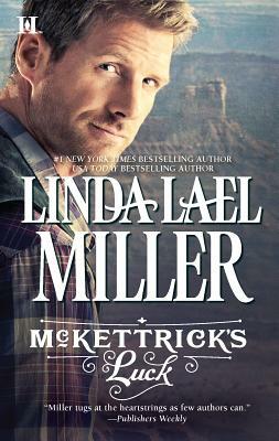 McKettrick's Luck by Linda Lael Miller