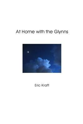 At Home with the Glynns by Eric Kraft