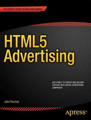 Html5 Advertising by John Percival