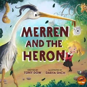 Merren and the Heron by Tony Dow