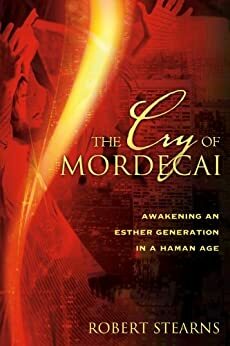 The Cry of Mordecai: 1 by Robert Stearns
