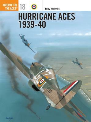 Hurricane Aces 1939-40 by Tony Holmes