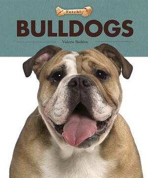 Bulldogs by Valerie Bodden