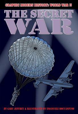 The Secret War by Gary Jeffrey