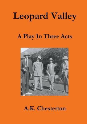 Leopard Valley by A. K. Chesterton