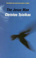 The Jesus Man by Christos Tsiolkas