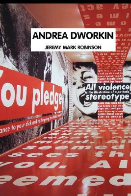 Andrea Dworkin by Jeremy Mark Robinson