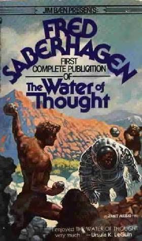 The Water Of Thought by Fred Saberhagen