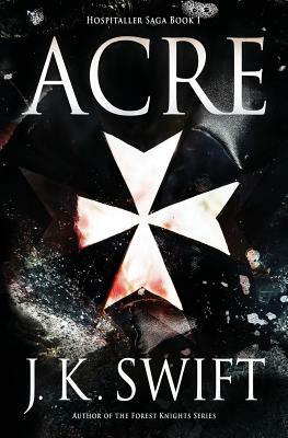 Acre by J. K. Swift