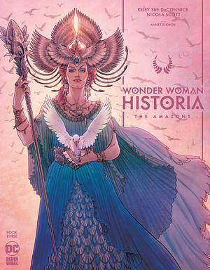 Wonder Woman Historia: The Amazons #3 by Kelly Sue DeConnick