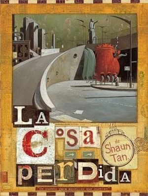 La cosa perdida by Shaun Tan