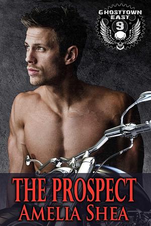 The Prospect by Amelia Shea, Amelia Shea