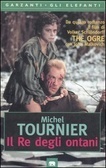 Il re degli ontani by Michel Tournier, Oreste del Buono