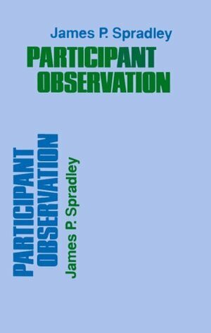 Participant Observation by James P. Spradley