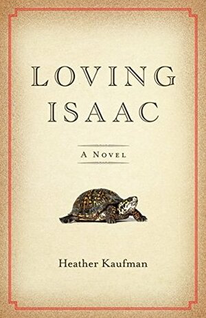 Loving Isaac by Heather Kaufman