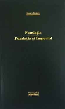 Fundația / Fundația și Imperiul by Mihai-Dan Pavelescu, Isaac Asimov