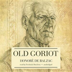 Old Goriot by Honoré de Balzac