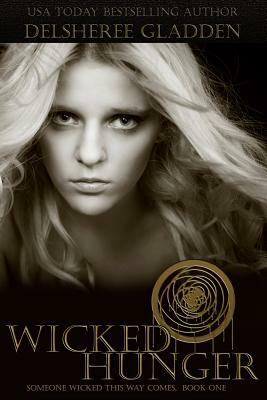 Wicked Hunger by DelSheree Gladden