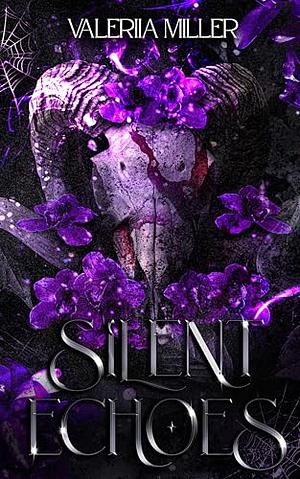 Silent Echoes by Valeriia Miller, Valeriia Miller