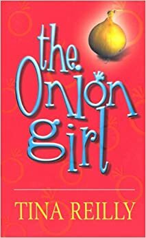 The Onion Girl by Martina Reilly