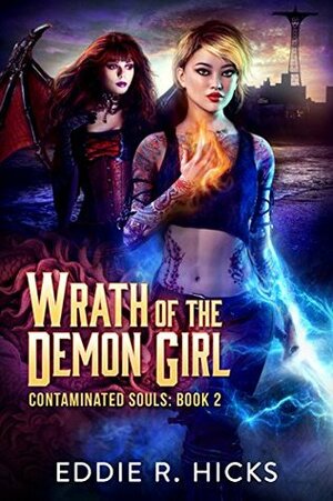 Wrath of the Demon Girl by Eddie R. Hicks